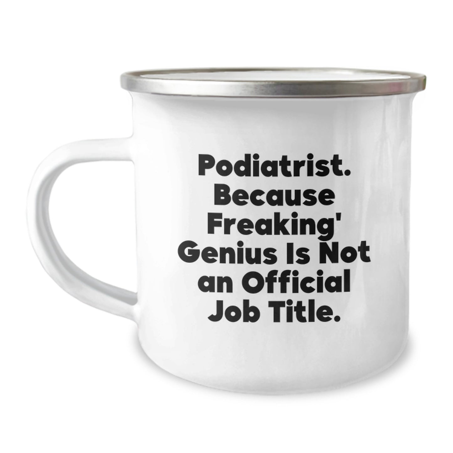 Funny Podiatrist Gifts from Friends for Men Birthday Unique Mugs with 'Podiatrist. Because Freaking' genius Is Not An Official Job Title.' - Image 1