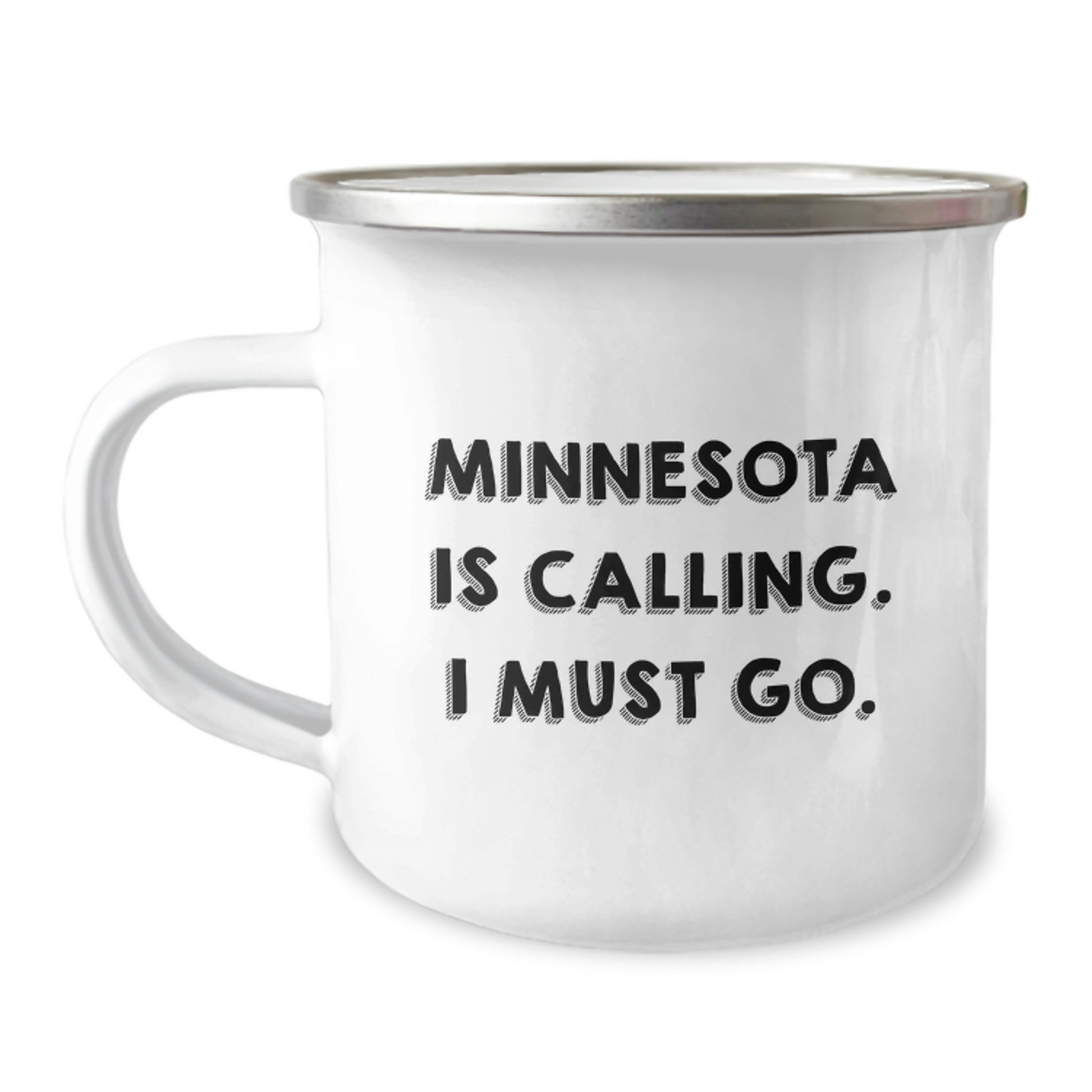 Minnesota Gifts for the Men in Your Life - Funny Camping Mug for Valentine's - 'Minnesota Is Calling. I Must Go.' - Image 1