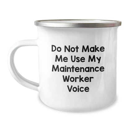 Funny Maintenance Worker Birthday Unique Gifts from Friends for Men, Camping Mug - 'Do Not Make Me Use My Maintenance Worker Voice' - Image 1