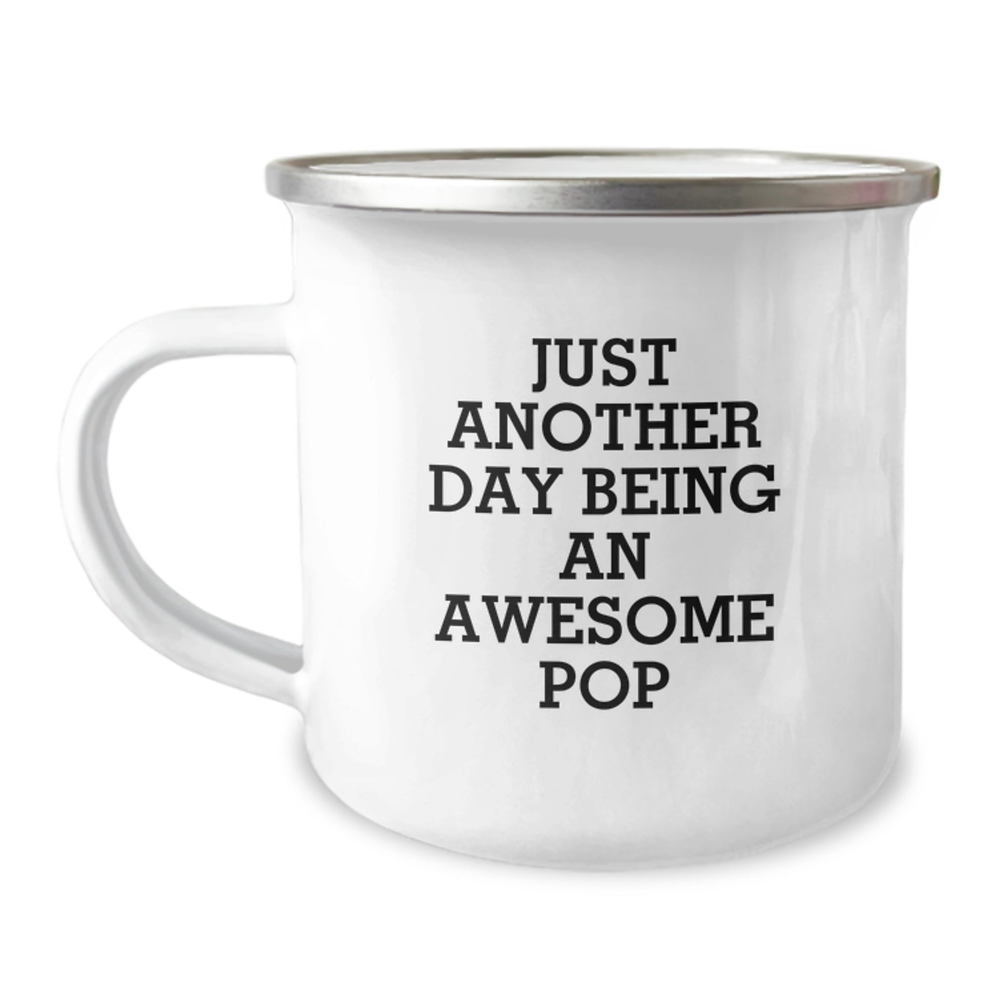 Funny Pop Camping Mug Gifts for Pop Lovers from Friends, Perfect Christmas Unique Gifts for Friends, Just Another Day Being Awesome Pop Quote - Image 1