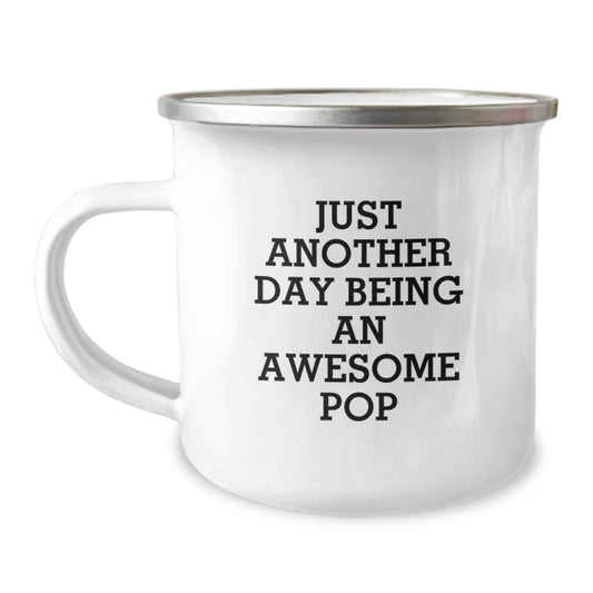 Funny Pop Camping Mug Gifts for Pop Lovers from Friends, Perfect Christmas Unique Gifts for Friends, Just Another Day Being Awesome Pop Quote - Image 1