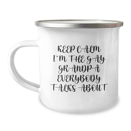 Funny Grandpa Grandpa Gifts for Birthday Camping Mug 'Keep Calm I'm The Gay Grandpa Everybody Talks About' Gifts from Family - Image 1