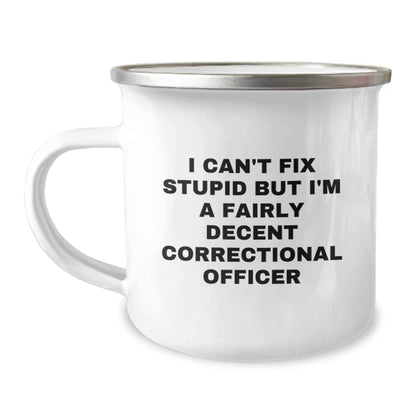 Funny Correctional Officer Gifts for Men, Christmas Unique Mugs, Camping Mug with Inspirational Quote - 'I'm A Fairly Decent Correctional Officer' - Image 1