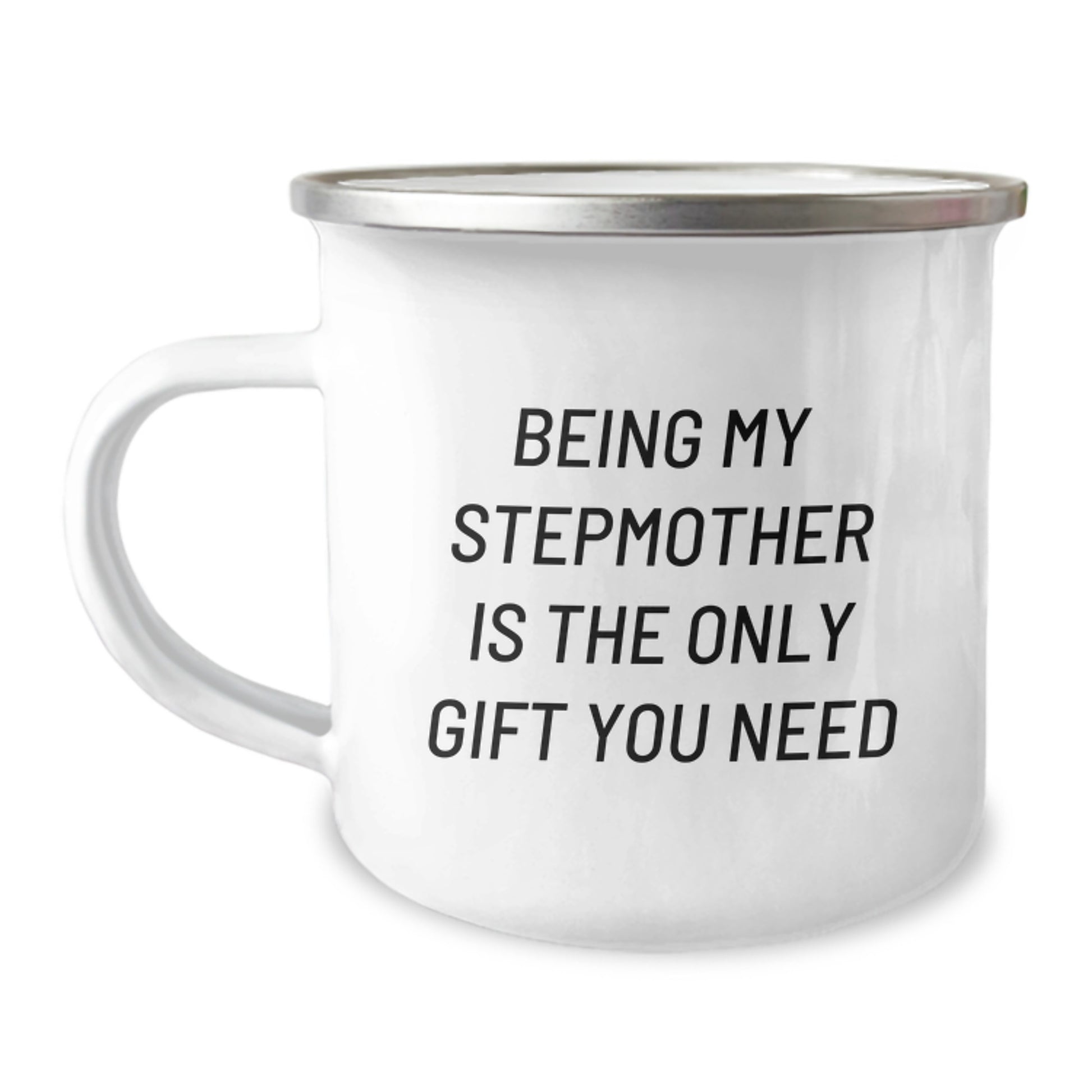 Funny Stepmother Gifts for Her, Being My Stepmother Is The Only Gift You Need, Unique Christmas Memorable Presents for Camping Lovers - Image 1