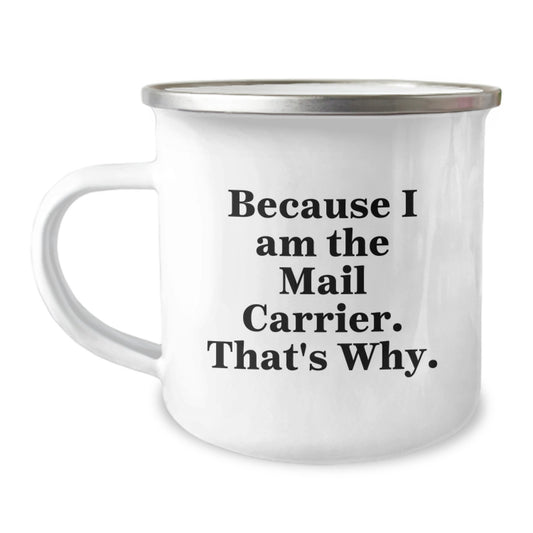 Funny Mail Carrier Gifts for Mail Carrier, Camping Mug, Graduation Unique Gifts from Family, Friends, and Coworkers - Image 1