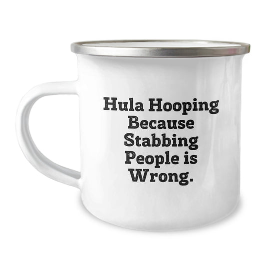 Hula Hooping Fun, Camping Mug Gifts from Friends to Hula Hooping Enthusiasts, Birthday Unique Hula Hooping Gifts, Funny Quote - Image 1