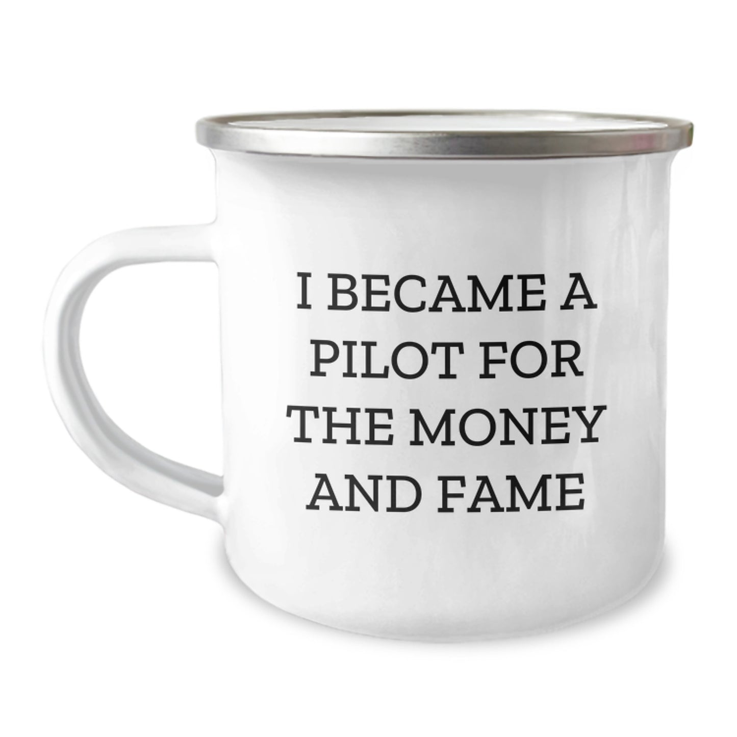 Pilot Gifts, Funny Quote, I Became A Pilot For The Money And Fame, Birthday Unique Gifts from Friends to Pilot - Image 1
