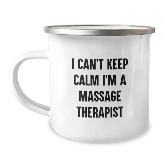 Funny Massage Therapist Gifts from Friends, Unique Camping Mugs for Birthday, 'I Can't Keep Calm I'm A Massage Therapist', 12 oz Stainless Steel, Hand Wash Recommended - Image 1