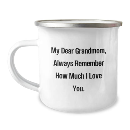 Funny Grandmom Gifts - My Dear Grandmom, Always Remember How Much I Love You. - 12 oz Camping Mug from Men to Grandmom on Birthday - Image 1