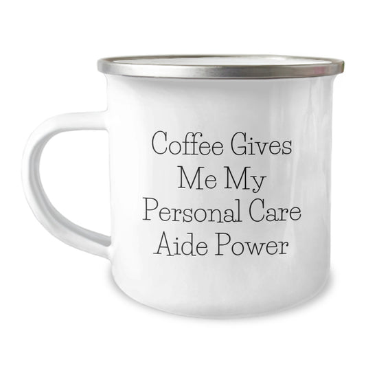 Funny Personal Care Aide Gifts from Friends, 'Coffee Gives Me My Power' Birthday Unique Presents for Her, Him, or Coworkers, Camping Mug - Image 1