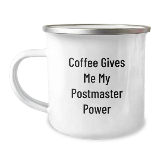Funny Postmaster Power Mug, Camping Gifts for Men, Friends, or Family, Birthday Unique Gifts from Friends, Postmaster Enthusiasts - Image 1