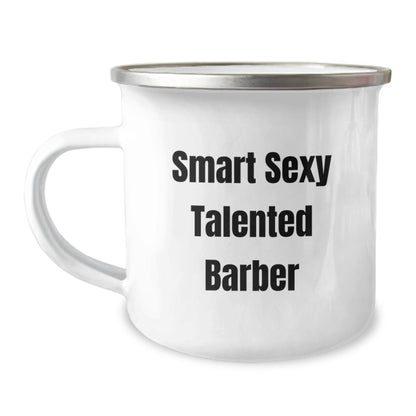 Funny Barber Gifts for Men, Smart Sexy Talented Barber Birthday Unique Gifts from Friends, 12 oz Stainless Steel Camping Mug - Image 1