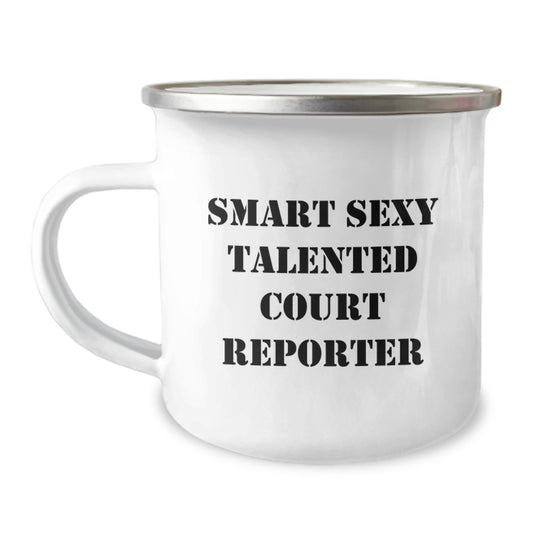 Smart Sexy Talented Court Reporter Gifts for Graduation - Unique Camping Mug for Court Reporters, Funny Quote inside, Gifts from Friends or Family, Perfect for Graduating Court Reporters - Image 1