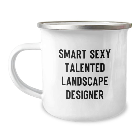 Smart Sexy Talented Landscape Designer Gifts for Him Her - Funny Camping Mug for Graduation - Gifts from Friends Family - Gifts for Landscape Designer - Image 1