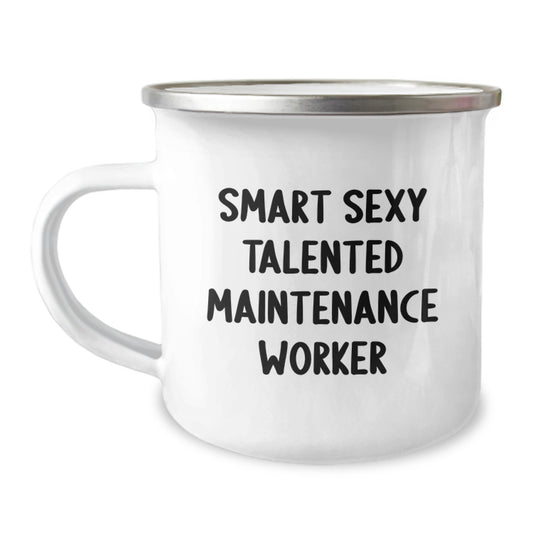 Funny Quotes for Maintenance Worker Christmas Unique Gifts from Friends - Smart Sexy Talented Mug for Camping Enthusiasts - Image 1