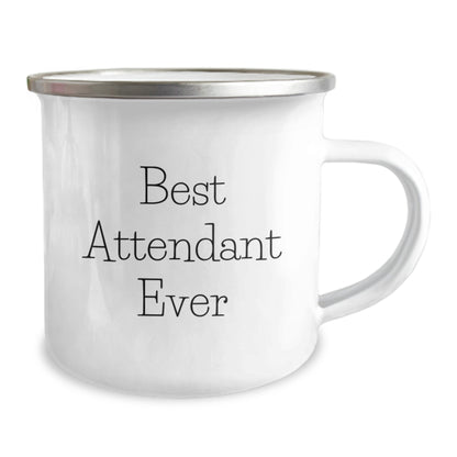 Funny Attendant Gifts, Best Attendant Ever Quote, 12 oz Stainless Steel Camping Mug for Birthday, Gifts from Friends to Attendant - Image 2