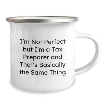 Gifts from Friends and Family for Tax Preparer, Funny Birthday Unique Gifts, 12 oz Stainless Steel Camping Mug - 'I'm Not Perfect But I'm A Tax Preparer And That's Basically The Same Thing' - Image 2
