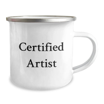 Artist Camping Mug - Funny Quote Certified Artist Gifts for Men Friends Family Birthday Unique Presents - Image 2