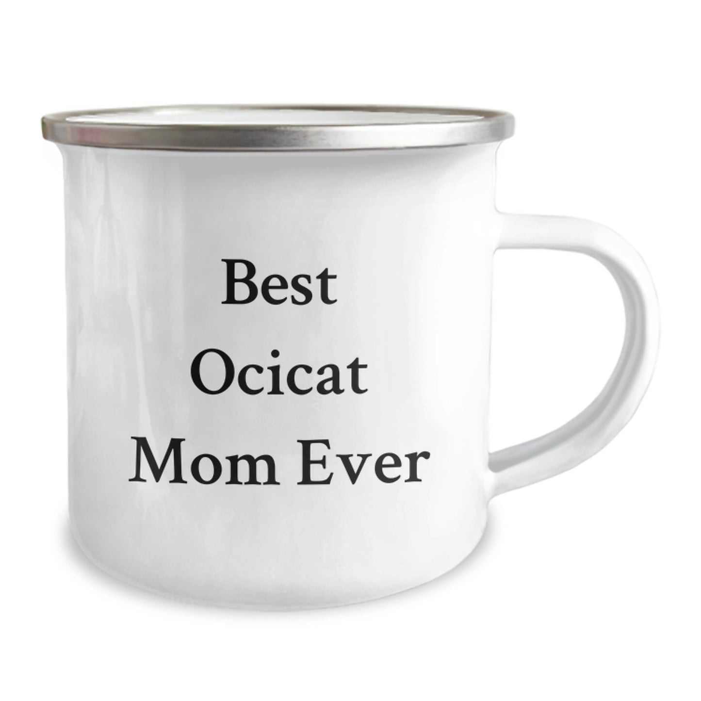Funny Gifts for Ocicat Lovers, Best Mom Ever, Valentine's Unique Gifts from Family - Enamel Camping Mug - Image 2