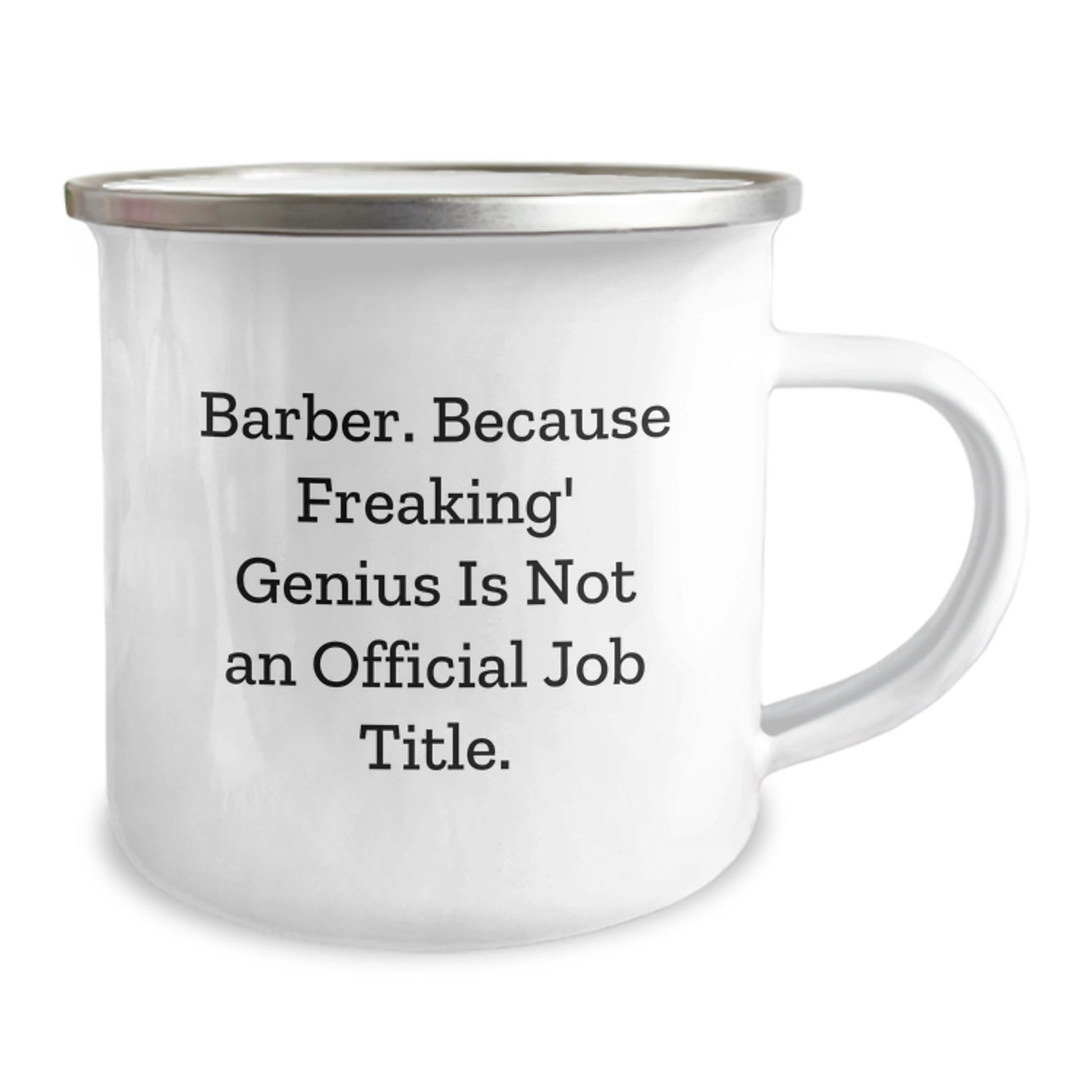 Funny Barber Gifts for Men, Birthday Unique Gifts from Friends, Camping Mug with 'Barber. Because Freaking' genius Is Not An Official Job Title.' Quote - Image 2