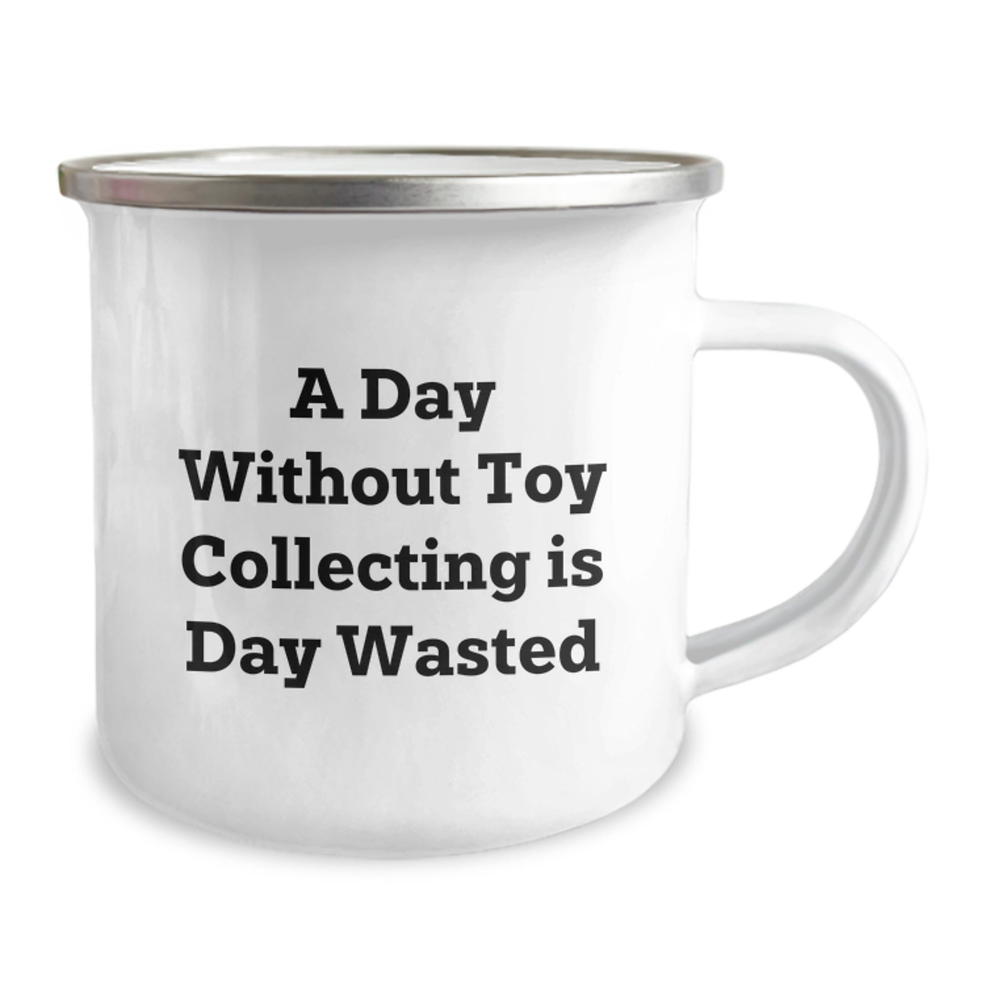 Funny Toy Collecting Gifts for Men - A Day Without Toy Collecting Is Day Wasted Camping Mug, Birthday Unique Gifts from Friends, Family, Coworkers - Image 2
