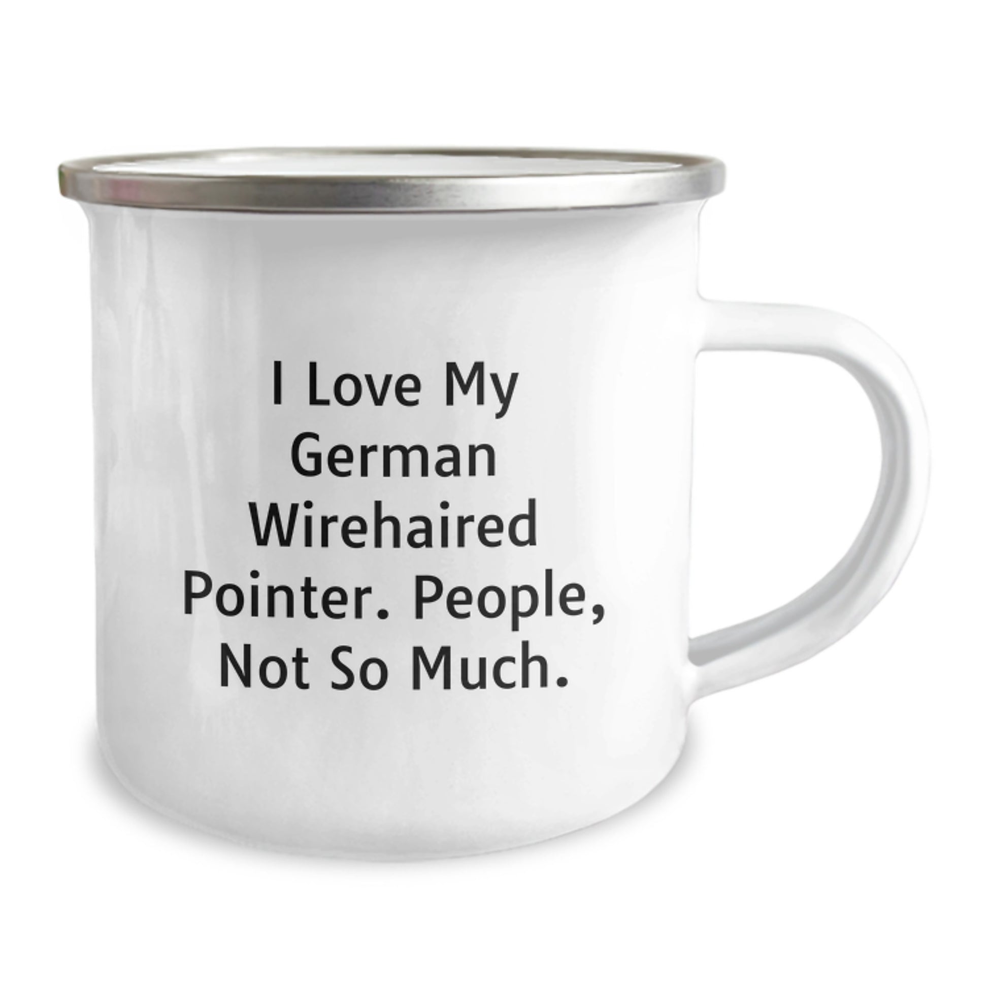 German Wirehaired Pointer Dog Camping Mug - I Love My German Wirehaired Pointer, Gifts for German Wirehaired Pointer Dog Owners, Funny Quote, Birthday Unique Gifts from Friends - Image 2