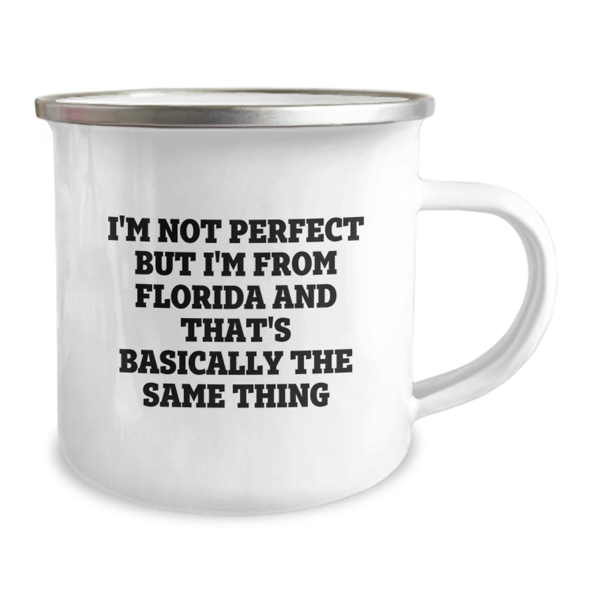 Funny Florida Camping Mug Gifts from Friends for Men and Women, I'm Not Perfect But I'm From Florida And That's Basically The Same Thing, Birthday Unique Gifts - Image 2