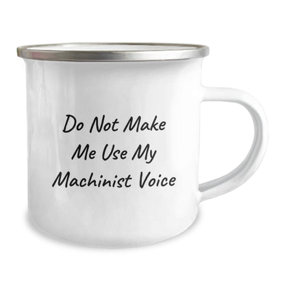 Funny Machinist Gifts from Friends - 'Do Not Make Me Use My Machinist Voice' Machinist Christmas Unique Gifts for Men - Image 2