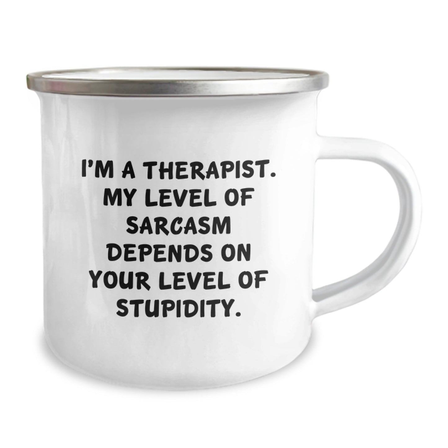 Gifts from Friends to Therapists, Funny Sarcastic Camping Mug for Christmas Unique Gifts, I'm A Therapist My Level Of Sarcasm Depends On Your Level Of Stupidity - Image 2