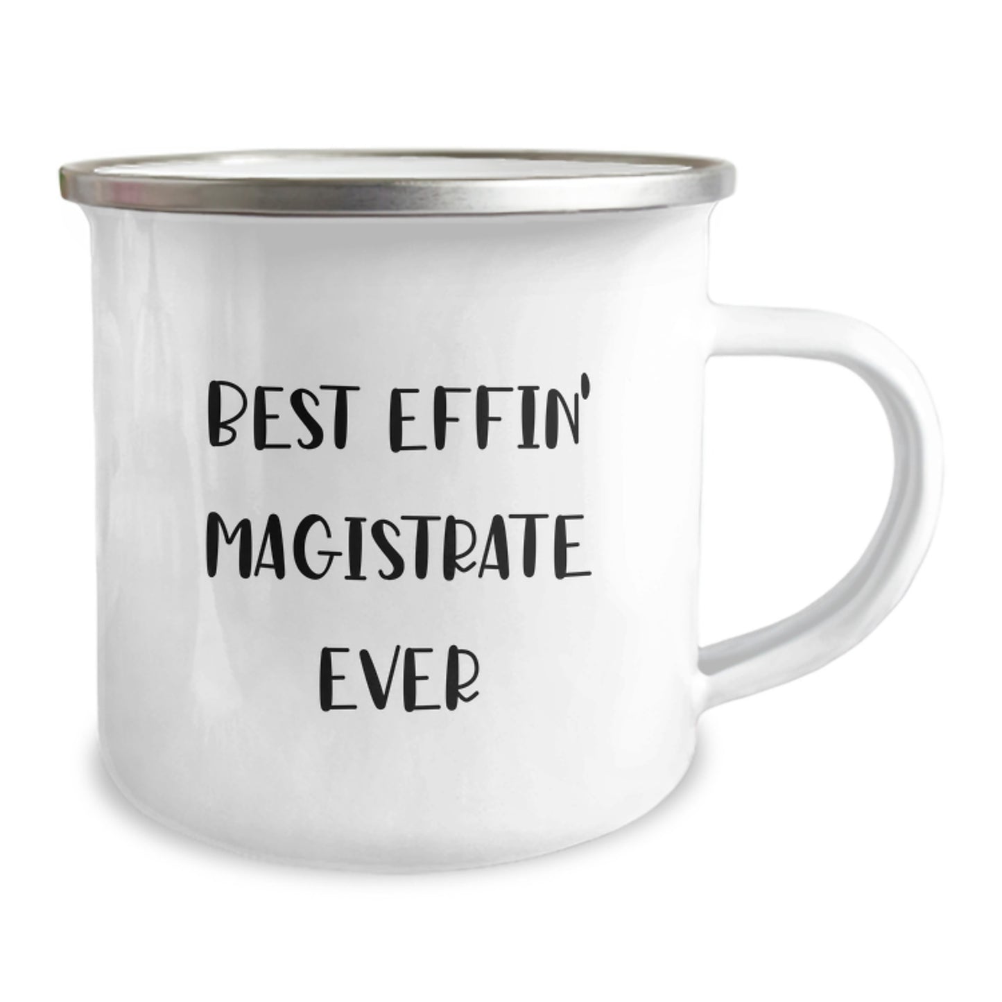 Magistrate Gifts, Funny Camping Mug for Men, Best Effin' Magistrate Ever Quote, Christmas Unique Gifts from Friends, Perfect for Magistrate Lovers - Image 2