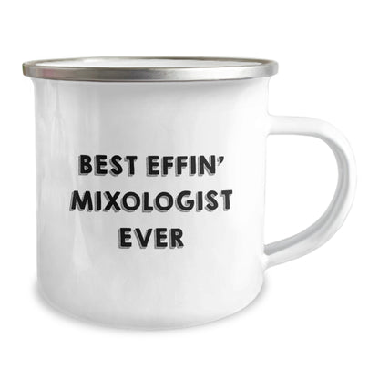 Funny Mixologist Gifts for Friends - Best Effin' Mixologist Ever Birthday Unique Gift from a Friend for a Mixology Lover Camping Mug - Image 2