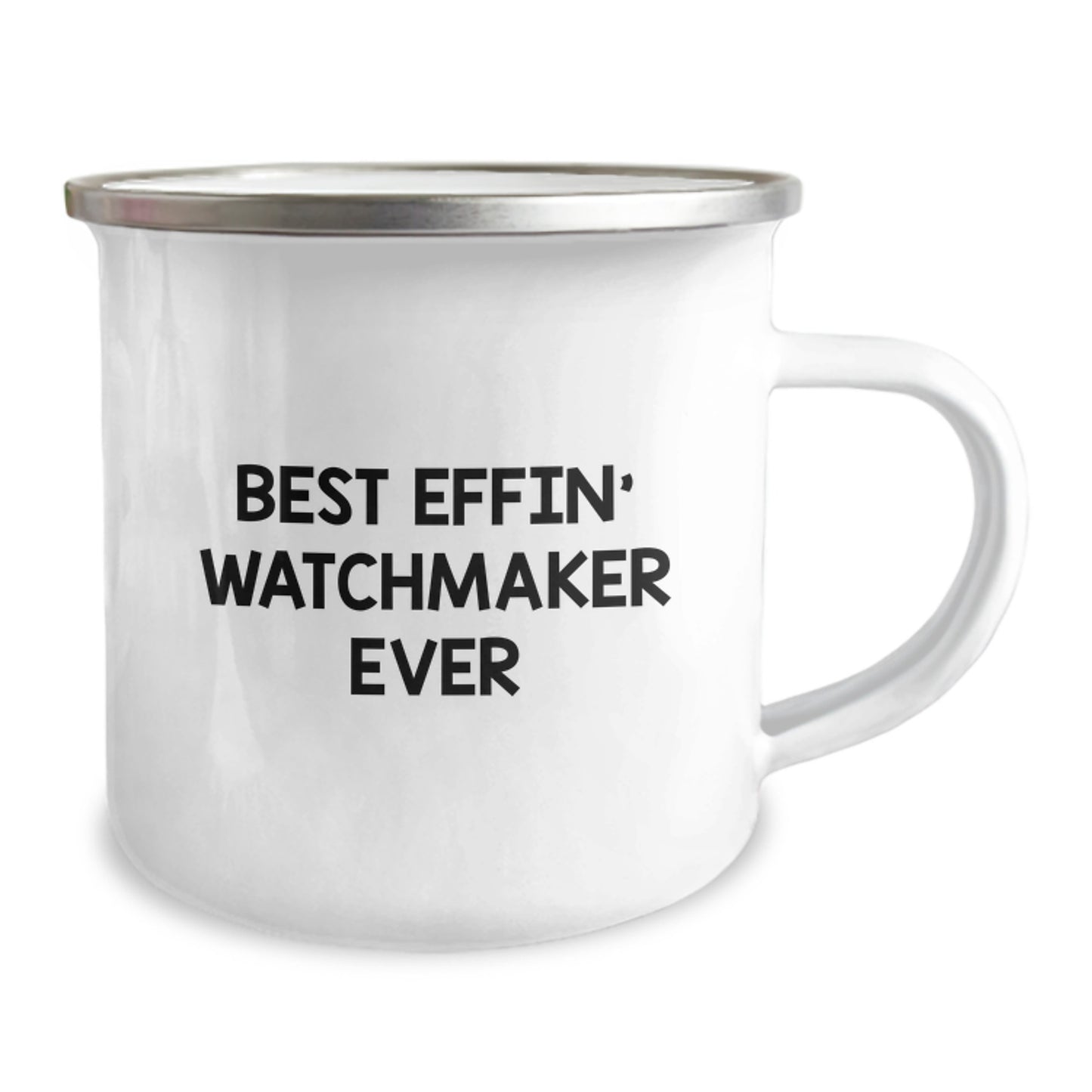 Funny Watchmaker Gifts from Friends, Best Effin' Watchmaker Ever Enamel Camping Mug for Men, Unique Graduation Gifts for Watchmaker Enthusiasts, Best Watchmaker Ever Quote - Image 2