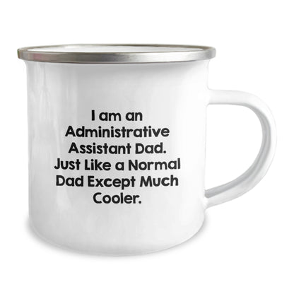 Administrative Assistant Dad Gifts - Funny Camping Mug for Birthday, 'I Am An Administrative Assistant Dad. Just Like A Normal Dad Except Much Cooler.' Gifts from Family to Friends - Image 2