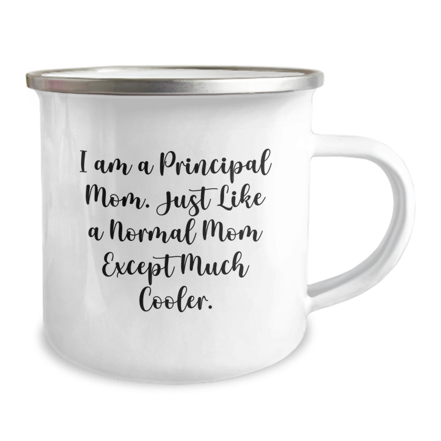 Funny Principal Mom Gifts for Him Her - Camping Mug, 'I Am A Principal Mom. Just Like A Normal Mom Except Much Cooler.' - Image 2