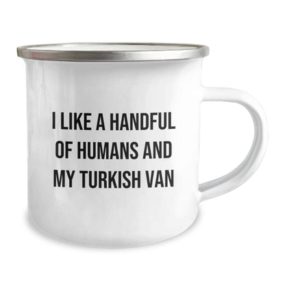 Turkish Van Cat Lovers Gifts, Camping Mug for Birthday, 'I Like A Handful Of Humans And My Turkish Van', Funny Quote Gifts from Family, Friends, or Coworkers for Turkish Van Cat Enthusiasts - Image 2