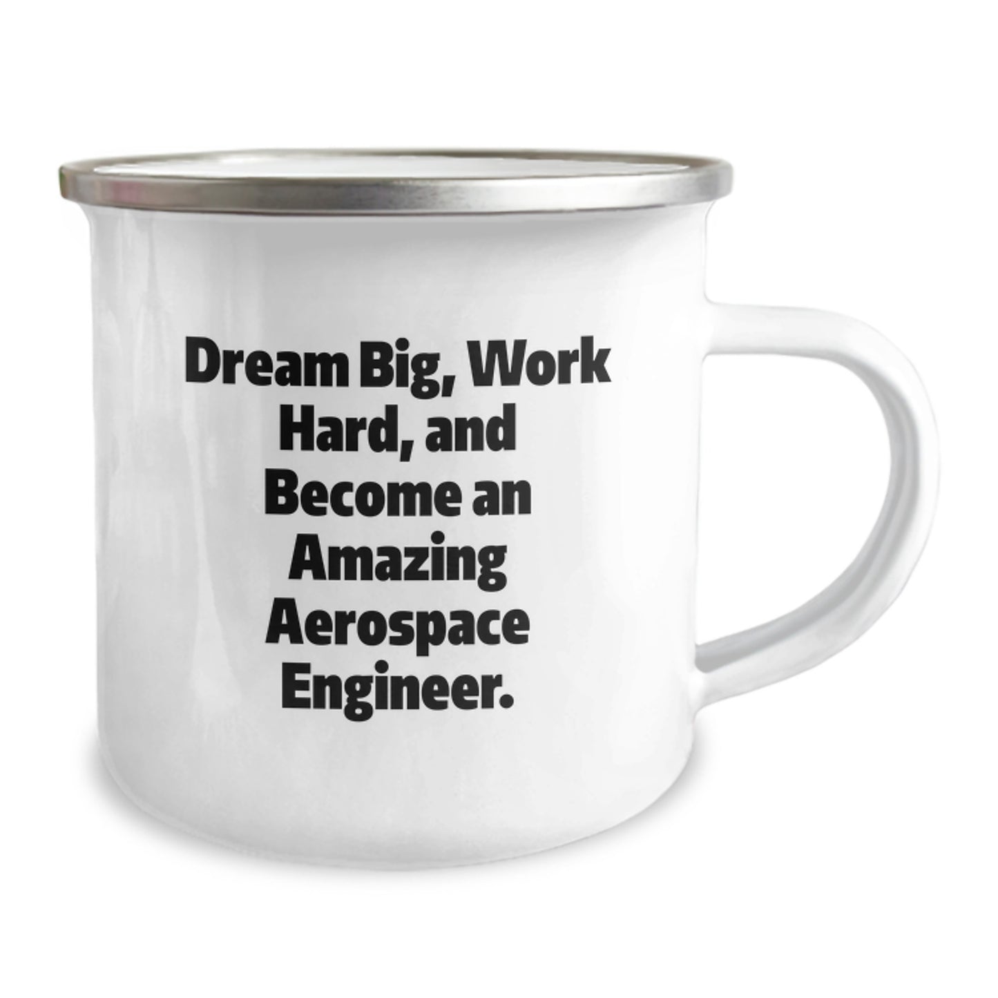Gifts from Family to Aerospace Engineer Friends - 'Dream Big, Work Hard' Funny Camping Mug for Christmas Unique Gifts - Image 2