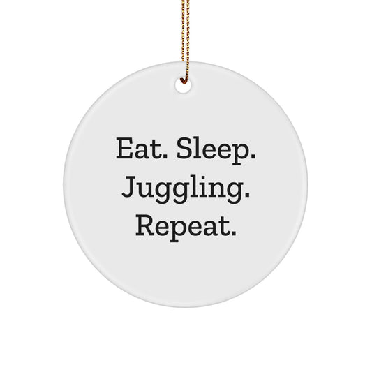 Juggling Enthusiasts' Delight, Funny Gifts from Friends for Juggling, Circle Ornament Eat. Sleep. Juggling. Repeat., Christmas Unique Gifts - Image 1