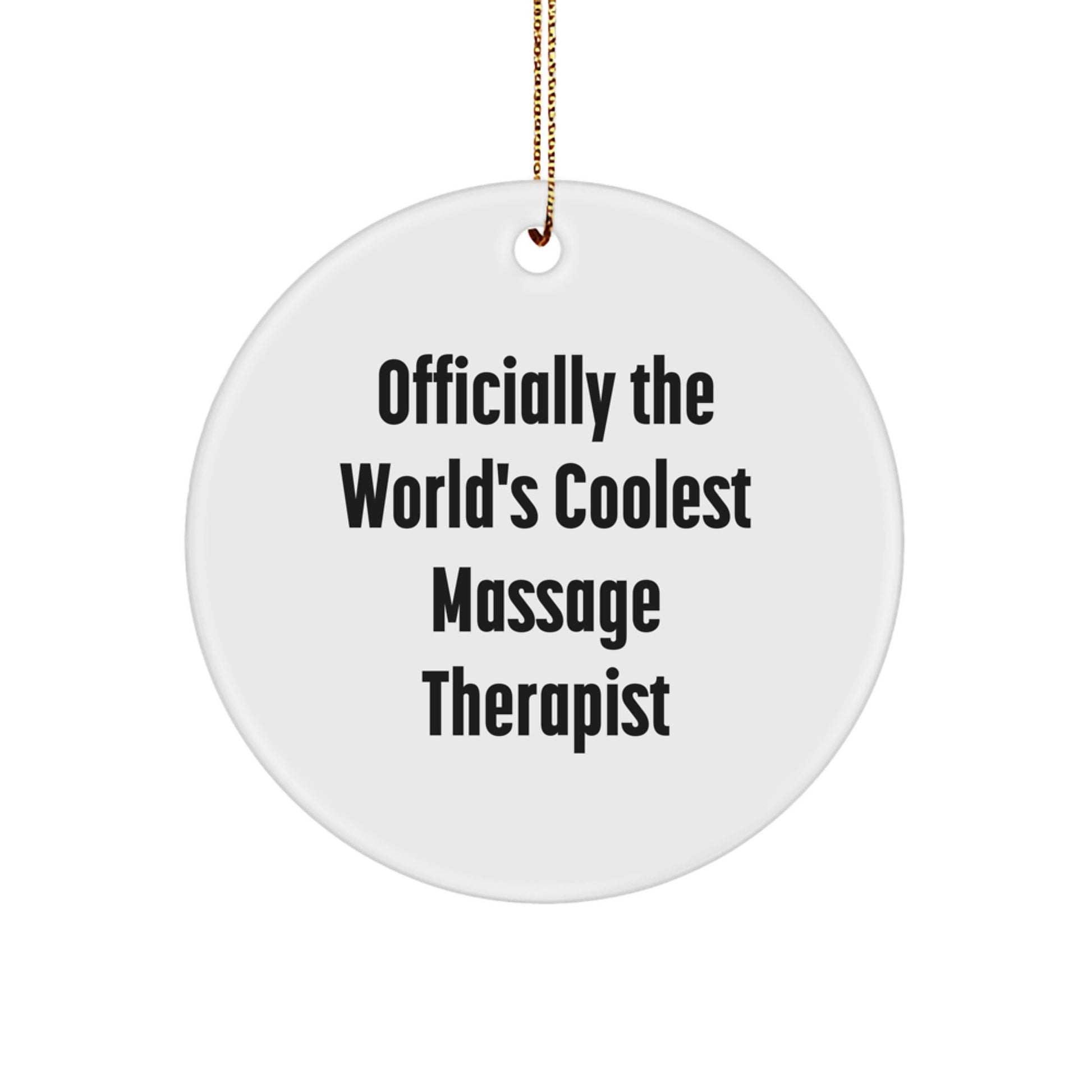 Funny Massage Therapist Gifts from Men 'Officially The World's Coolest Massage Therapist' Christmas Unique Circle Ornament for Friends - Image 1