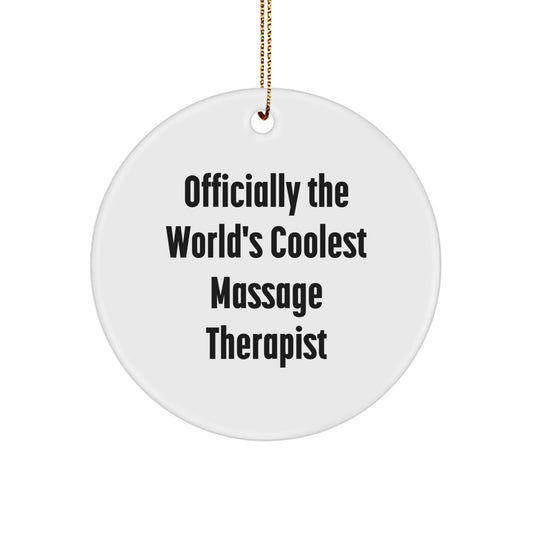 Funny Massage Therapist Gifts from Men 'Officially The World's Coolest Massage Therapist' Christmas Unique Circle Ornament for Friends - Image 1