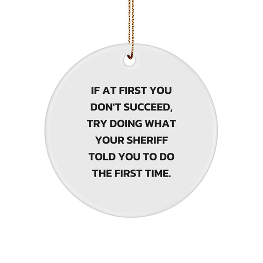 Funny Sheriff Gifts, Sheriff-Inspired Circle Ornament for Christmas, Gifts from Men to Sheriff for Inspiration, Sheriff Sheriff Motivational Gifts for Sheriff Lovers - Image 1