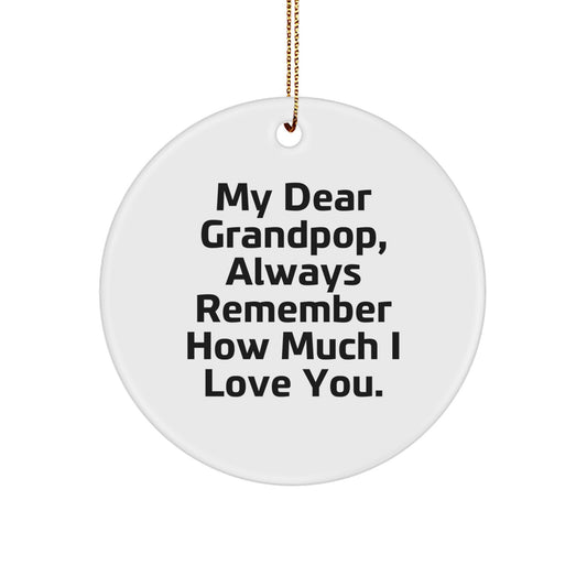 Grandpop's Heartfelt Christmas Unique Gift - Circle Ornament with Inspirational Quote, Gifts from Family - Image 1