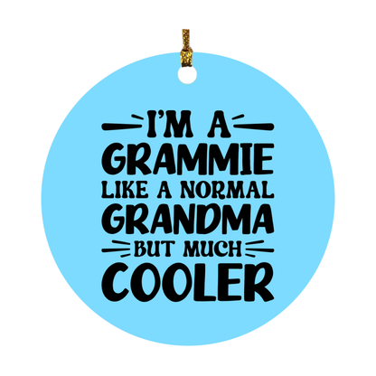 I'm A Grammie Like A Normal Grandma But Much Cooler Ornament – Funny Grammie Christmas Ornament – Gift For Grammie – Grandma Ornament