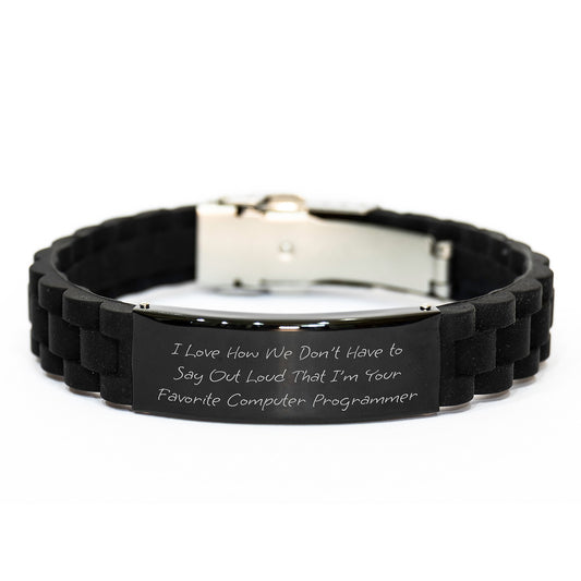 Funny Computer Programmer Gifts from Friends - I Love How We Don't Have To Say Out Loud That I'm Your Favorite Computer Programmer Glide lock Clasp Birthday Unique Gift for Men Computer Programmer - Image 1