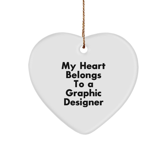 Funny Graphic Designer Gifts, Heart Ornament for Christmas, 'My Heart Belongs To A Graphic Designer' Quote, Gifts from Friends, Gifts for Graphic Designer small / White