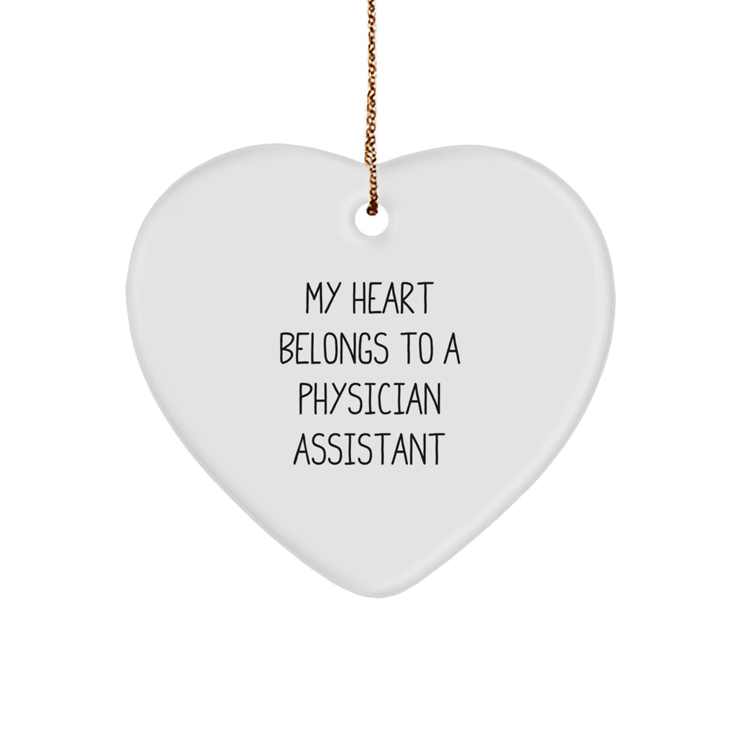 Funny Heart Ornament, 'My Heart Belongs To A Physician Assistant', Gifts from Friends to Physician Assistants for Christmas - Image 1
