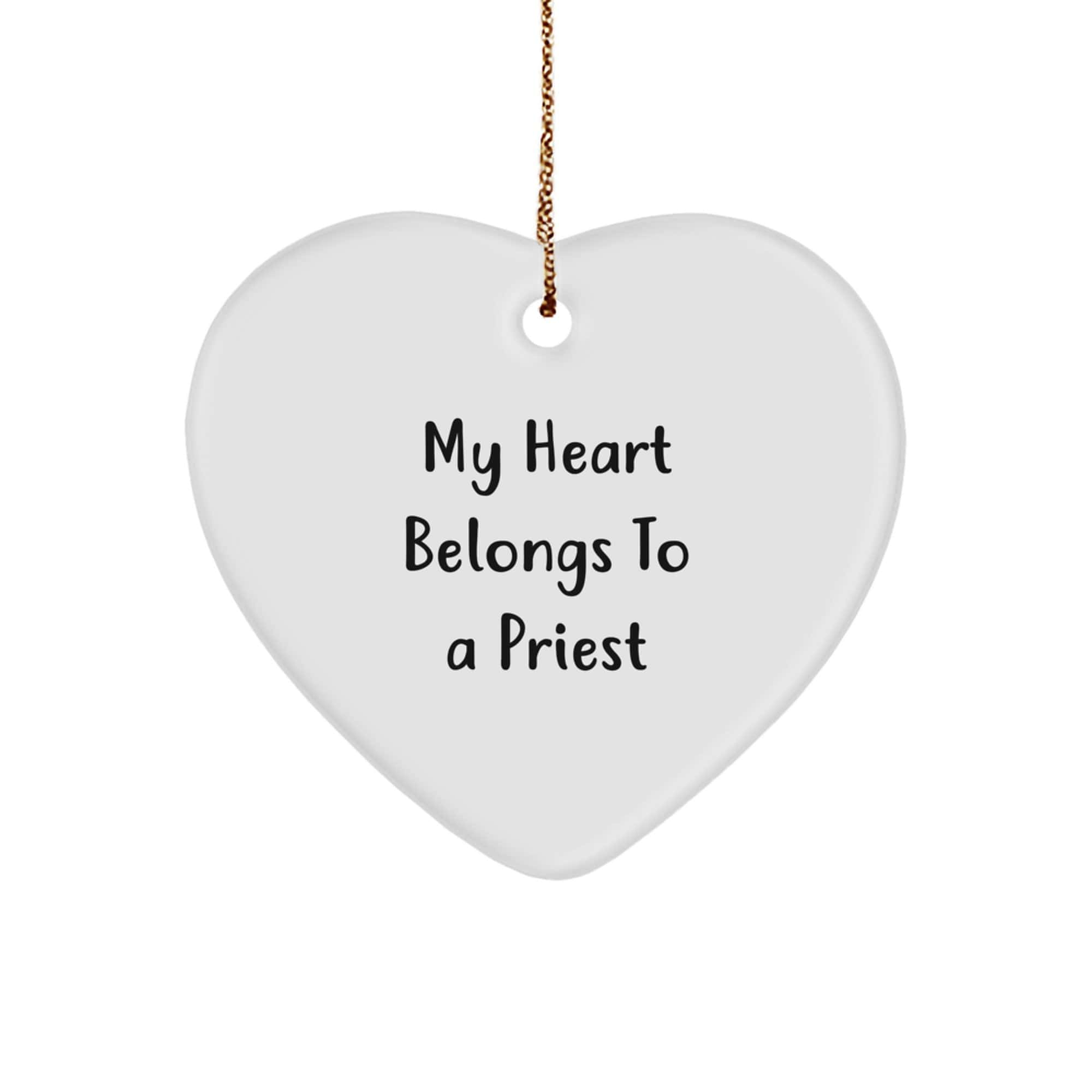 Funny Priest Gifts from Friends, 'My Heart Belongs To A Priest' Heart Ornament for Christmas, Unique Heart-Shaped Present for Priest Friends small / White