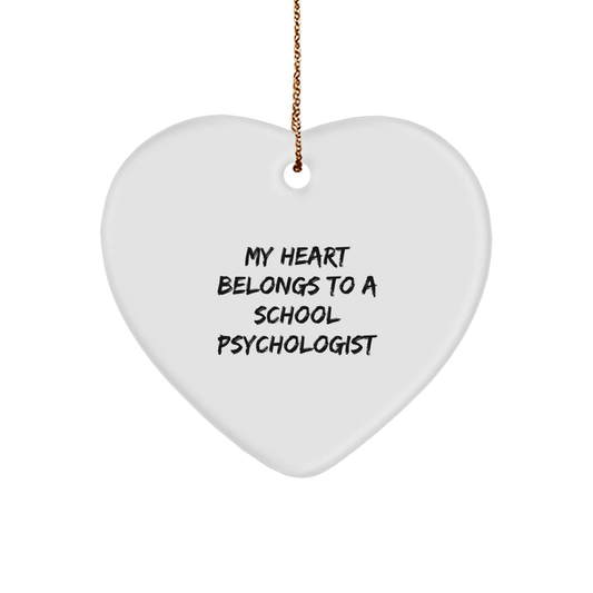 Funny School Psychologist Gifts from Friends, 'My Heart Belongs To A School Psychologist' Heart Ornament for Christmas small / White