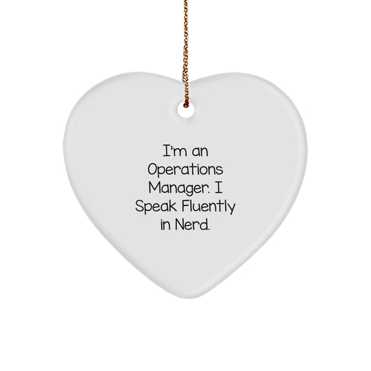 Funny Operations Manager Gifts, 'I'm An Operations Manager. I Speak Fluently In genius.' Heart Ornament for Christmas - Image 1