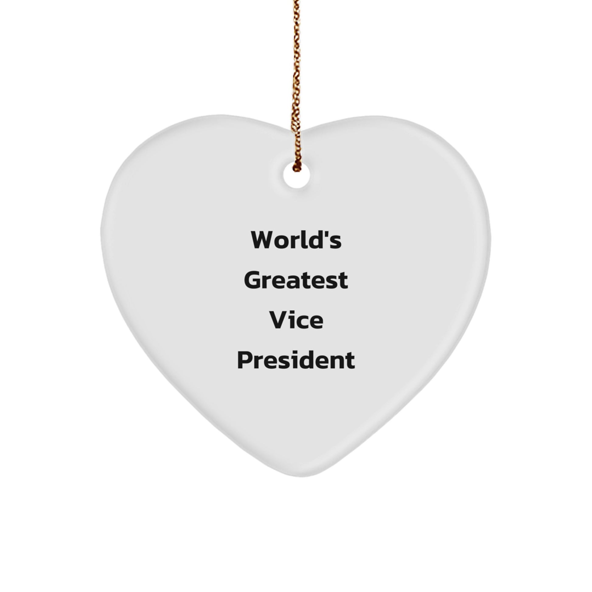 Funny Vice President Gifts from Friends - World's Greatest Vice President Heart Ornament, Christmas Unique Gift for Vice President, Heart Shaped MDF Ornament - Image 1
