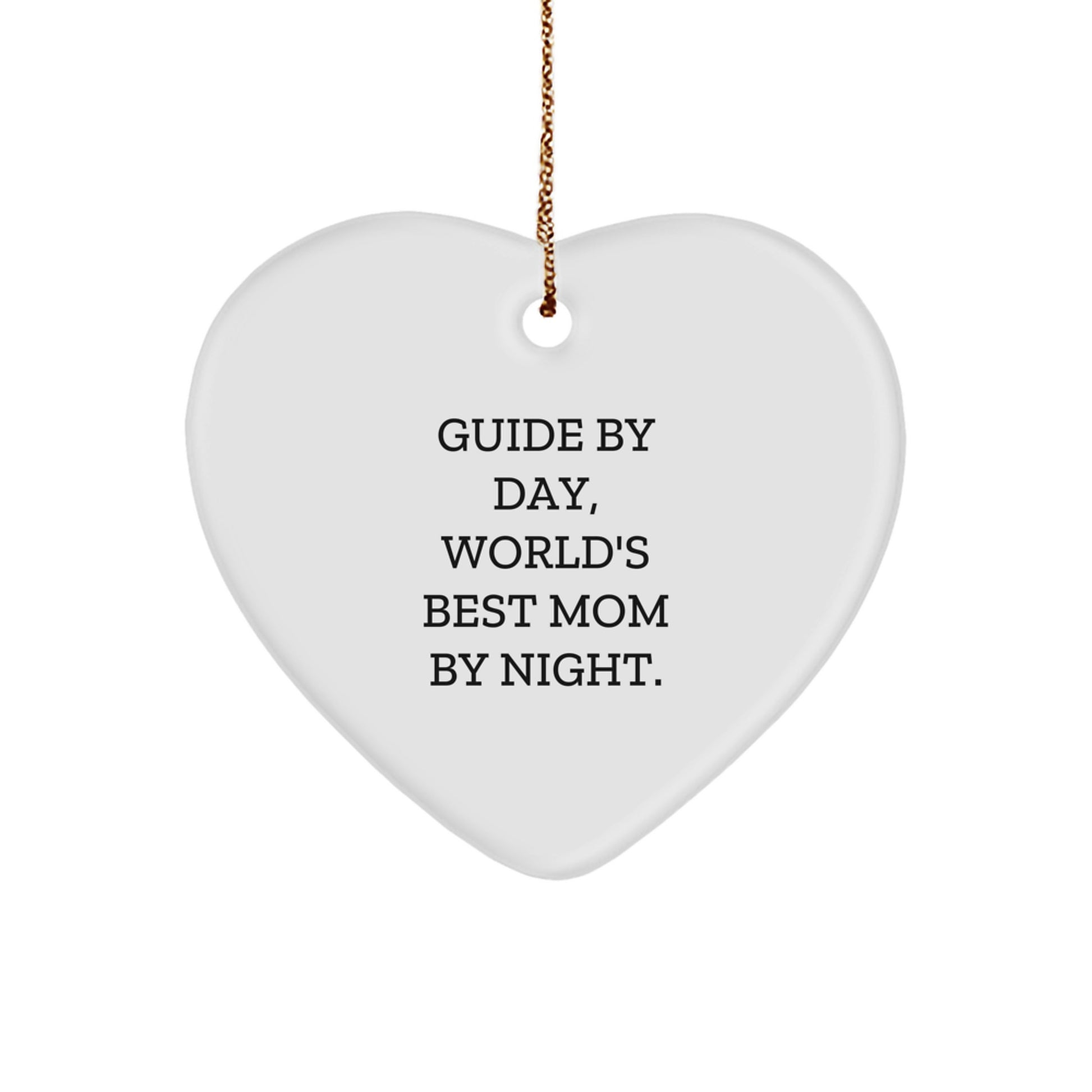 Funny Guide Heart Ornament Gifts from Mom, Guide By Day World's Best Mom By Night, Christmas Unique Gifts for Guide - Image 1